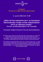 Loengusari Kuressaare Haigla kohtub kogukonnaga &ndash; &bdquo;Naise tervise toetamine peri- ja menopausi &uuml;leminekuajal: kuidas ennast maksimaalselt terve ja r&otilde;&otilde;msana hoida?&ldquo;